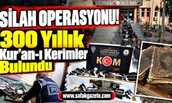 Silah operasyonu! 300 Yıllık Kur’an-ı Kerimler Bulundu