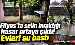 Filyos'ta selin bıraktığı hasar ortaya çıktı! Evleri su bastı