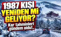1987 kışı yeniden mi geliyor? Kar tahminleri gündem oldu