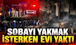 Sobayı yakmak isterken evi yaktı