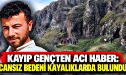 Kayıp gençten acı haber: Cansız bedeni kayalıklarda bulundu