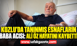 Kozlu’da tanınmış esnafların baba acısı: Ali Öz hayatını kaybetti