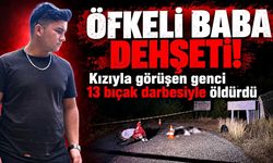 Öfkeli baba, kızıyla görüştüğü için 20 yaşındaki genci öldürdü