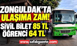 Zonguldak’ta ulaşıma zam! Yeni bilet fiyatları belli oldu