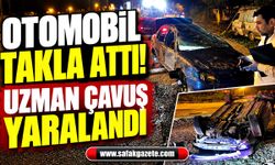 Karabük'te uzman çavuş kaza yaptı! Otomobil takla attı