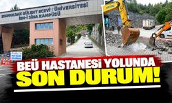 BEÜ Hastanesi yolunda son durum!