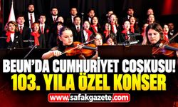BEUN'da Cumhuriyet coşkusu! 103. yıla özel konser