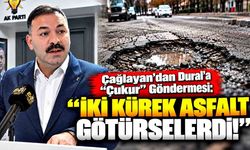 Çağlayan’dan Dural’a “Çukur” Göndermesi: “İki Kürek Asfalt Götürselerdi!”