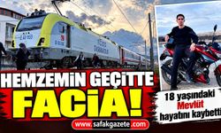 Trenin çarptığı 18 yaşındaki Mevlüt hayatını kaybetti
