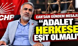 Can’dan gündem mesajı: “Adalet herkese eşit olmalı”