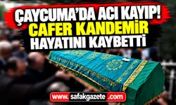 Çaycuma'da acı kayıp! Cafer Kandemir hayatını kaybetti