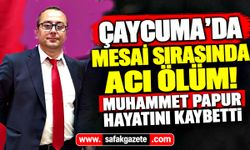 Çaycuma'da mesai sırasında acı ölüm! Muhammet Papur hayatını kaybetti
