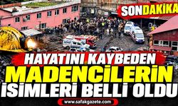 Zonguldak’taki Grizu Faciasında Hayatını Kaybeden Madencilerin İsimleri Belli Oldu