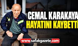 Cemal Karakaya hayatını kaybetti