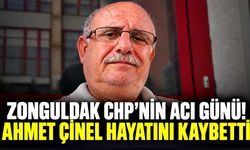 Zonguldak CHP’nin acı günü! Ahmet Çinel hayatını kaybetti