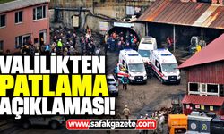 Zonguldak Valiliğinden madende meydana gelen patlama ile ilgili açıklama
