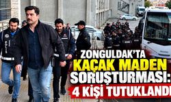 Zonguldak’ta kaçak maden soruşturması: 4 kişi tutuklandı
