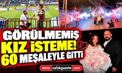 Görülmemiş kız isteme! 60 meşaleyle gitti