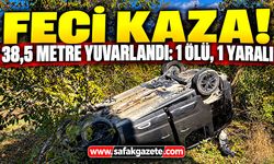 Feci kaza! 38,5 metre yuvarlandı: 1 ölü, 1 yaralı