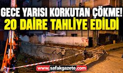 Gece yarısı korkutan çökme! 20 daire tahliye edildi