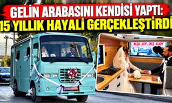 Damat 3 yıl boyunca hazırladı: Gelini karavanla aldı