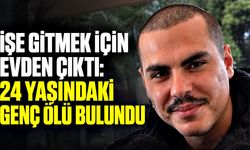 İşe gitmek için evden çıktı: 24 yaşındaki genç ölü bulundu