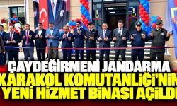 Çaydeğirmeni Jandarma Karakol Komutanlığı’nın yeni hizmet binası açıldı