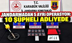 Jandarmadan 5 ayrı operasyon: 10 şüpheli adliyede