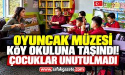 Oyuncak Müzesi köy okuluna taşındı! Çocuklar unutulmadı