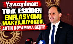 Yavuzyılmaz: TÜİK eskiden enflasyonu makyajlıyordu, artık boyamaya geçti!