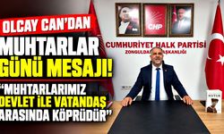 Olcay Can’dan muhtarlar günü mesajı: “Muhtarlarımız devlet ile vatandaş arasında köprüdür”