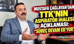 Mustafa Çağlayan’dan TTK’nın aspiratör ihalesi açıklaması: “Süreç devam ediyor”