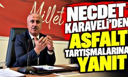 Necdet Karaveli’den asfalt tartışmalarına yanıt