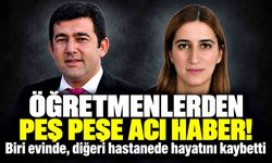 Eğitim camiasının acı günü! İki öğretmen hayatını kaybetti