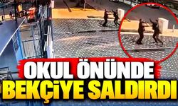 Okul önünde bekçiye saldırdı