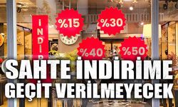 Sahte indirime geçit verilmeyecek