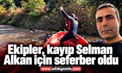 Ekipler, kayıp Selman Alkan için seferber oldu, hem Alibey Barajı'nda hem de çevresinde arama yapılıyor