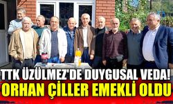 TTK Üzülmez'de duygusal veda! Orhan Çiller emekli oldu