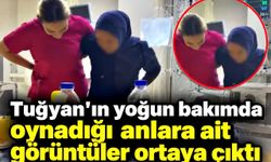 Tuğyan'ın yoğun bakımda oynadığı anlara ait görüntüler ortaya çıktı