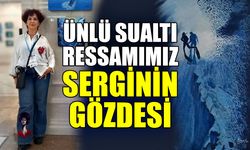 Ünlü sualtı ressamımız serginin gözdesi