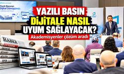 Yazılı basın dijitale nasıl uyum sağlayacak? Akademisyenler çözüm aradı