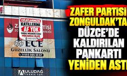 Zafer Partisi Zonguldak’ta Düzce’de kaldırılan pankartı yeniden astı