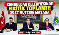 Zonguldak Belediyesinde kritik toplantı! 2027 bütçesi masada