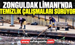 Zonguldak Limanı’nda Temizlik Çalışmaları Sürüyor
