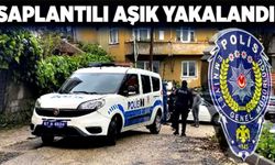 Saplantılı aşık yakalandı