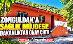 Zonguldak’a sağlık müjdesi! Bakanlıktan onay çıktı