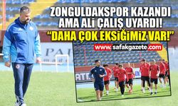 Zonguldakspor kazandı ama Ali Çalış uyardı! “Daha çok eksiğimiz var”