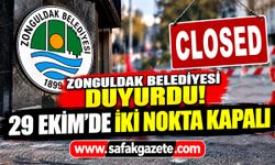 Zonguldak Belediyesi duyurdu! 29 Ekim'de iki nokta kapalı