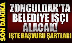 Zonguldak'ta belediye işçi alacak! Başvurular başladı