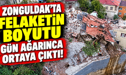 Zonguldak’ta felaketin boyutu gün ağarınca ortaya çıktı!